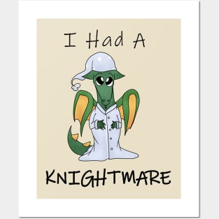 Cute Baby Dragon I Had A Knightmare Slogan Posters and Art